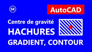 AutoCAD  HACHURES GRADIENT CONTOUR  Mécanique  Aire Périmètre Centre de gravité Moments [upl. by Mcarthur]