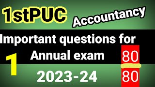 1st PUC Accountancy Important Questions for Annual Exam 2024 [upl. by Aihc]