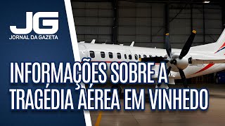 As últimas informações sobre a tragédia aérea em Vinhedo [upl. by Taka]