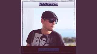 Me Gustas Tu [upl. by Ahter]