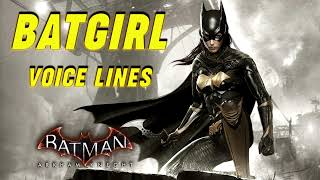 Batman Arkham Knight  Batgirl Voice Lines  Efforts [upl. by Wightman879]