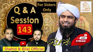 143Live Q amp A Session With Engineer Muhammad Ali Mirza 27sep2024  Shahid and Bilal Official [upl. by Anilatac240]