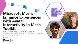 Microsoft Mesh Enhance Experiences with Avatar Interactivity in Mesh Toolkit [upl. by Cornela]