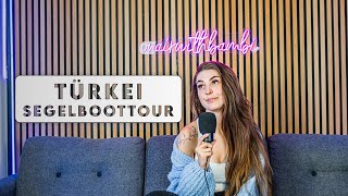 46 TÜRKEI  Segeltour entlang der türkischen Riviera l Podcast ONAIRWITHBAMBI [upl. by Aneen]