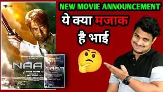 BREAKING  Ajay Devgan Next Movie Announcement  Naam Movie Ajay Devgan Release Date Announced Naam [upl. by Trin778]