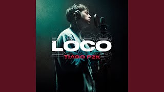 Loco [upl. by Nahsar]