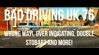 Bad Driving UK 76  Double Stobart driving wrong way up a street constant indicating and more [upl. by Merchant]