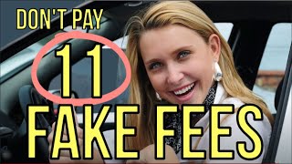 11 FAKE CAR FEES DO NOT PAY in 2024 at NewUsed CAR Dealerships  AUTO FINANCE Kevin Hunter [upl. by Inavoy277]