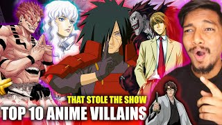 Top 10 Anime Villains who stole The SHOW️‍🔥Hindi [upl. by Aneris]