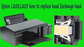 Epson L800L805 how to replace head Exchange head 100 solve problem Head replacement Triks [upl. by Dnalrah]