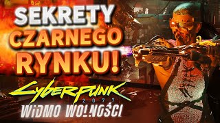 SEKRETY CZARNEGO RYNKU W DOGTOWN  Cyberpunk 2077 Phantom Liberty [upl. by Mit]