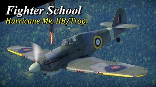 War Thunder  Fighter School Hawker Hurricane Mk IIBTrop Hurribomber [upl. by Ainslee]