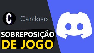 Como ativardesativar sobreposição de jogo no Discord [upl. by Christiano951]