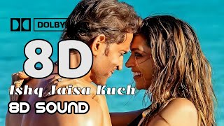 Ishq Jaisa Kuch 8D Audio  Fighter   Dolby Audio Use Headphones [upl. by Naujed]