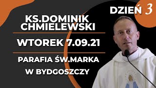 KsDominik Chmielewski  Rekolekcje 70921  WTOREK godz1900 DZIEŃ 3 [upl. by Aay85]