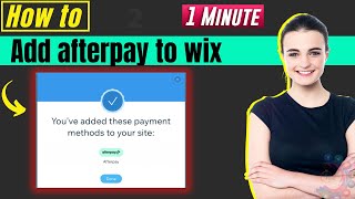 How to add afterpay to wix 2024  Connecting Afterpay as a Payment Provider [upl. by Nongim138]