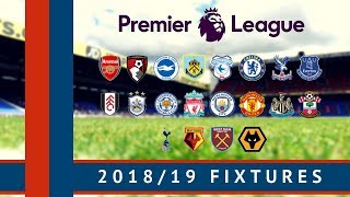 201819 Premier League Fixtures  All The Dates [upl. by Odlamur178]