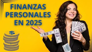 FINANZAS PERSONALES EN 2025 Tendencias Oportunidades y Estrategias para Proteger tu Dinero [upl. by Hayashi]