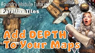 Easily add depth effects to your Foundry VTT maps with Parallax Tiles module tutorial [upl. by Ayotas]