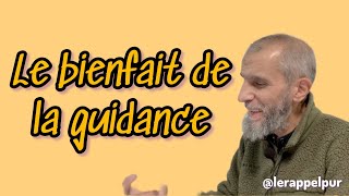 🔷 Le bienfait de la guidance [upl. by Ezara]