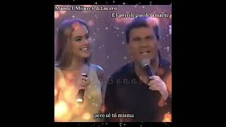 Lucero y Manuel Mijares el privilegio de amarte ❤🇲🇽 [upl. by Runstadler]