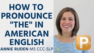 How to Pronounce quotThequot in American English Pronunciation [upl. by Mungovan]