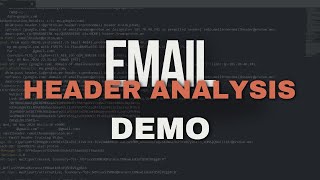 Email Header Analysis Demo [upl. by Valentia415]