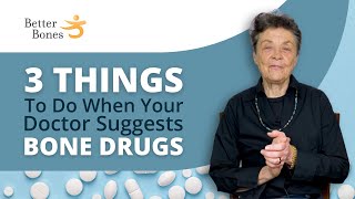 3 Things to Do When Your Dr Suggests BONE DRUGS [upl. by Sueaddaht]