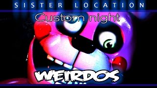 MINI PSYCHOS  FNAF Sister Location CUSTOM NIGHT quotWeirdosquot VERY HARD [upl. by Ettenot]