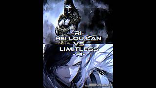 Hei Lou Lan Vs Limitless  Reverend Insanity  reverendinsanity limitless heiloulan edit [upl. by Auerbach]