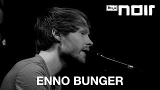 Enno Bunger  Abspann live bei TV Noir [upl. by Maddy]