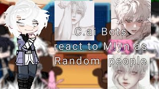 ∆ Cai Bots react to Myn as Random people ∆ BLYaoi ∆ My au ∆ Not canon ∆ [upl. by Mastrianni]