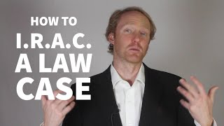 How to IRAC a law case [upl. by Colville]