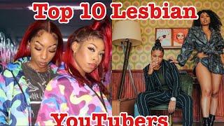 Top 10 Lesbian YouTubers 🌈  EZEE X NATALIE  LAURYN AND STEPH  JAZZ AND TAE  LOLA AND MONI [upl. by Landers]