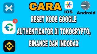 RESET GOOGLE AUTHENTICATOR DI TOKOCRYPTO  TUTORIAL [upl. by Odraude]