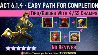 MCOC Act 614  Easy Path TipsGuides  No Revives  455 champs  story quest [upl. by Soutor]