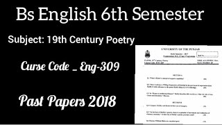 Eng309 19th Century Poetry  Paper 2018  Solution  6th Semester pastpapers [upl. by Refennej]