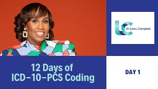 12 Days of ICD10PCS Coding Day 1 [upl. by Aikit]