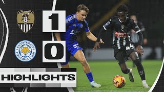 HIGHLIGHTS  NOTTS COUNTY 10 LEICESTER CITY U21 [upl. by Steere]