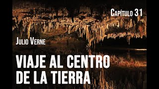 Viaje al centro de la Tierra  Julio Verne  Capítulo 31  Audiolibro [upl. by Eiltan155]