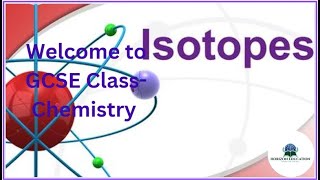 GCSE Chemistry Isotopes [upl. by Hank551]