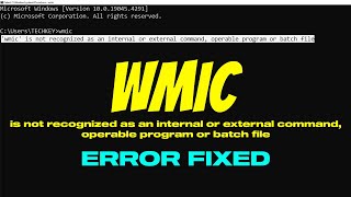 Fix wmic Is Not Recognized As An Internal Or External Command [upl. by Opalina223]