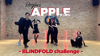 BLINDFOLD CHALLENGE GFRIEND 여자친구  APPLE Dance Cover by REGIUS DC [upl. by Adhamh]