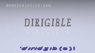 dirigible  pronunciation in British English three voices  accents [upl. by Arde]