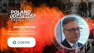 WYWIAD MARIUSZ KREDENS OQEMA TARGI POLAND COATINGS EXPO 2024 Ptak Warsaw Expo [upl. by Evadnee]