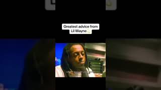 The Greatest Advice from Lil Wayne🔥🔥💯🌍motivation hiphop [upl. by Fitalludba]