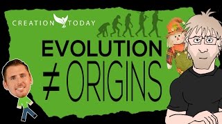 Creation Today Claims  Evolution is not Origins Straw Man and Aliens [upl. by Rozek]