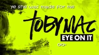 TobyMacMade for me lyrics [upl. by Hedelman]