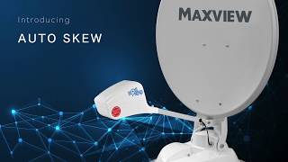 Maxview – Introducing Auto Skew to our range of roof mount satellite systems [upl. by Tannenbaum478]