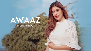 Awaaz  Ammy Virk  Qismat  Female Cover By Simran Sehgal [upl. by Asssilem672]